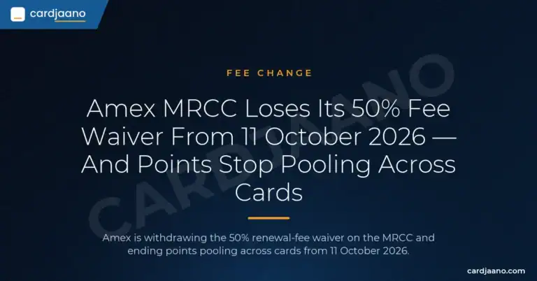 Amex MRCC Loses Its 50% Fee Waiver From 11 October 2026 — And Points Stop Pooling Across Cards