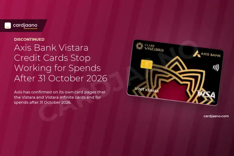 Axis Bank Vistara Credit Cards Stop Working for Spends After 31 October 2026