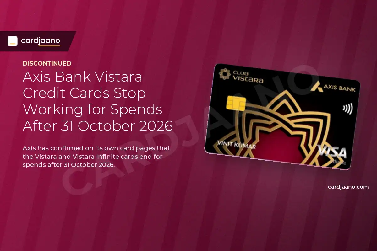 Axis Bank Vistara Credit Cards Stop Working for Spends After 31 October 2026