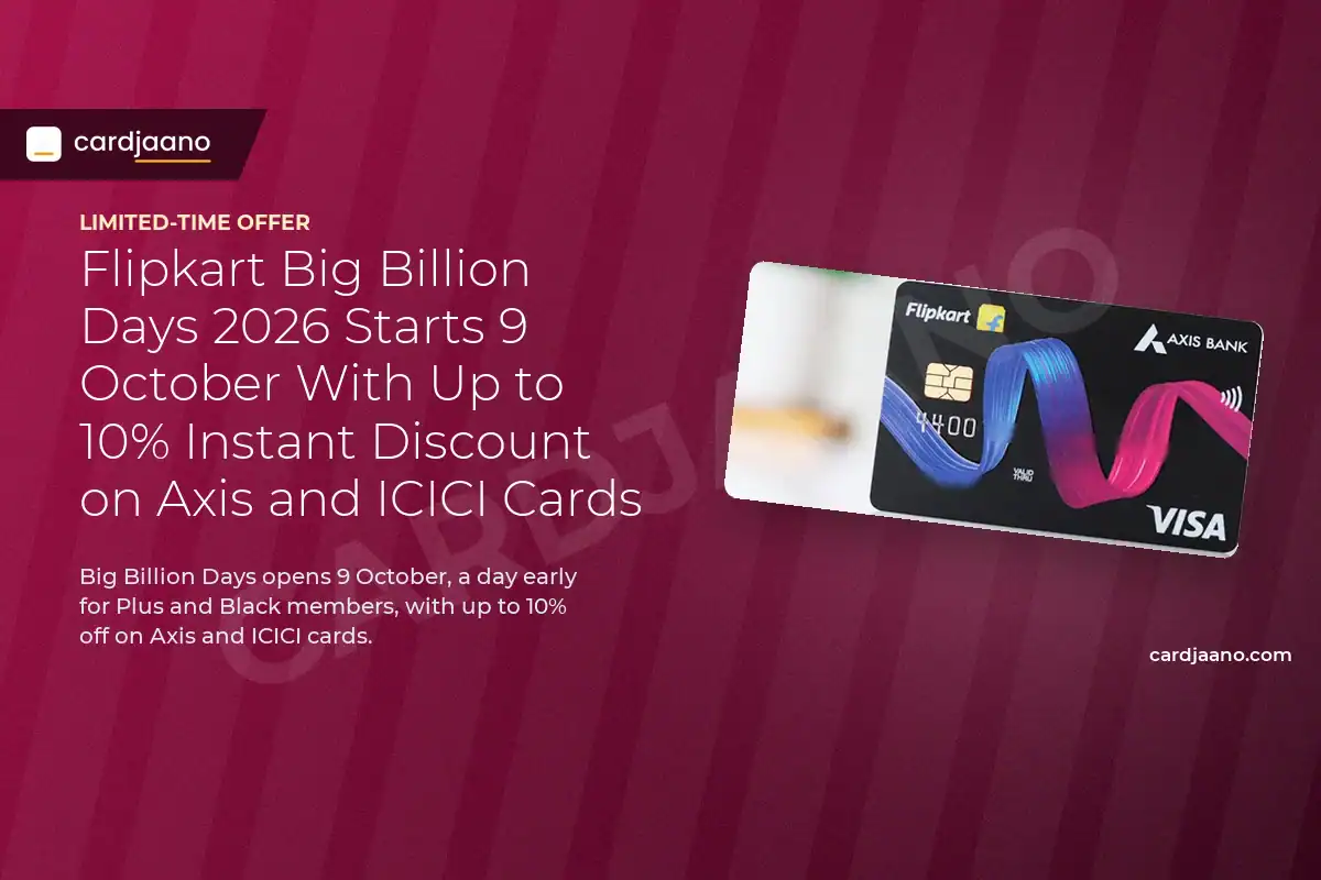 Flipkart Big Billion Days 2026 Starts 9 October With Up to 10% Instant Discount on Axis and ICICI Cards