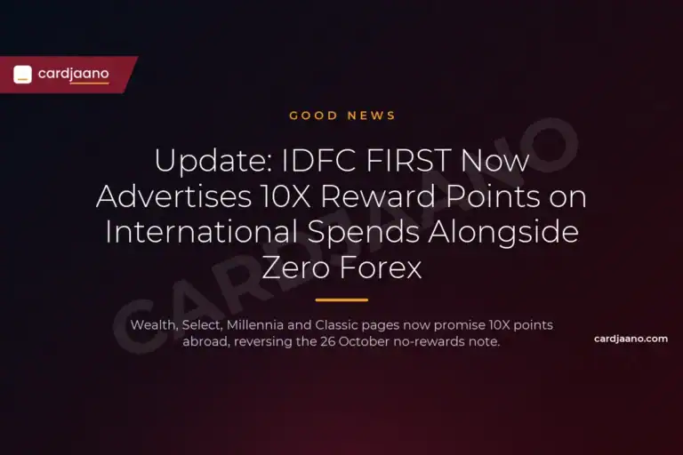 Update: IDFC FIRST Now Advertises 10X Reward Points on International Spends Alongside Zero Forex