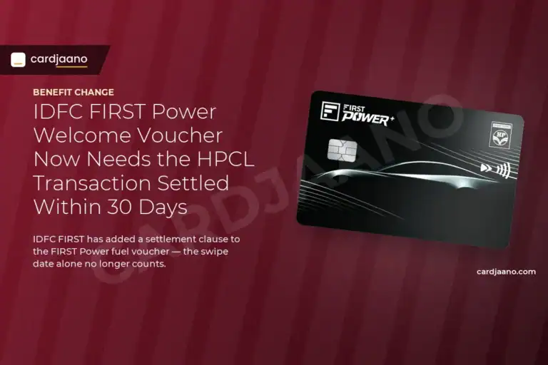 IDFC FIRST Power Welcome Voucher Now Needs the HPCL Transaction Settled Within 30 Days