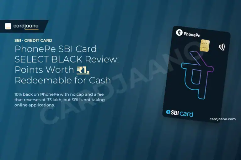 PhonePe SBI Card SELECT BLACK Review