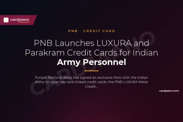 PNB Launches LUXURA and Parakram Credit Cards for Indian Army Personnel