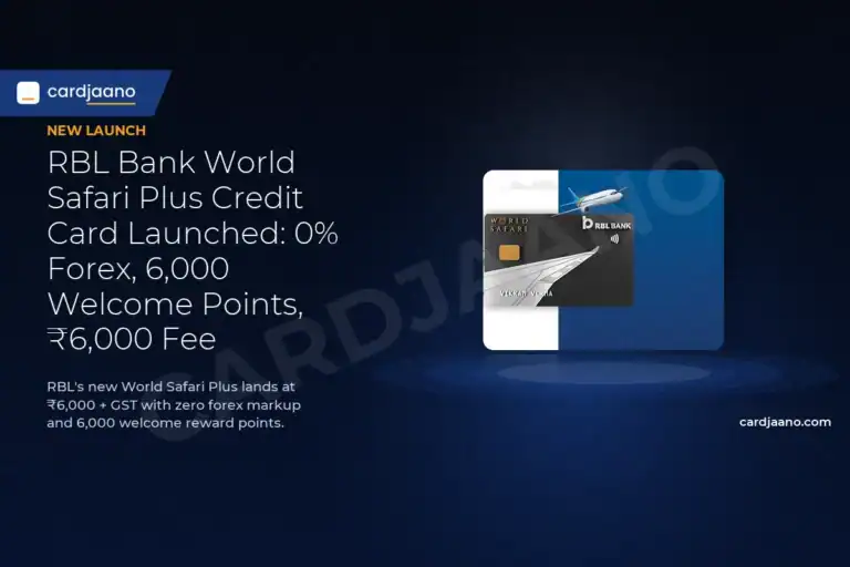 RBL Bank World Safari Plus Credit Card Launched: 0% Forex, 6,000 Welcome Points, ₹6,000 Fee