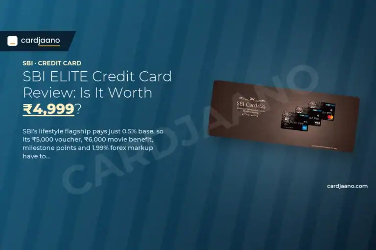 SBI ELITE Credit Card Review: Is It Worth ₹4,999?